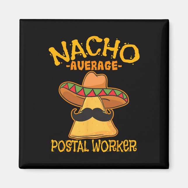 Aimant Travailleur postal moyen Nacho Cinco De Mayo Facte (Devant)