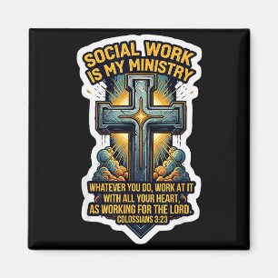 Aimant Travailleur Social Chrétien Mon Travail Est Mon Mi