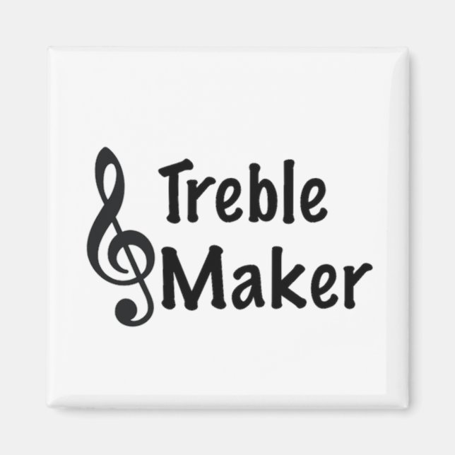 Aimant Treble Maker Music Humour Treble Clef (Devant)