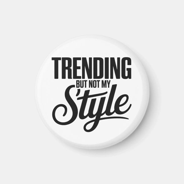 Aimant Trending Mais Pas Mon Style Drôle Tête Sarcastique (Devant)