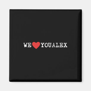 Aimant Trending #WELOVEYOUALEX Prix du cancer du pancréas