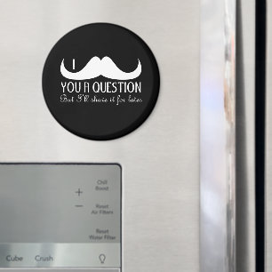 Aimant Trendy and cool White I mustache you a question