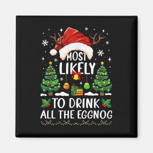 Aimant Très Probable De Boire Tout Le Matc De Noël Éggnog