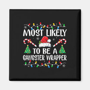 Aimant Très Probable D'Être Un Gangster Wrapper Fun Famil