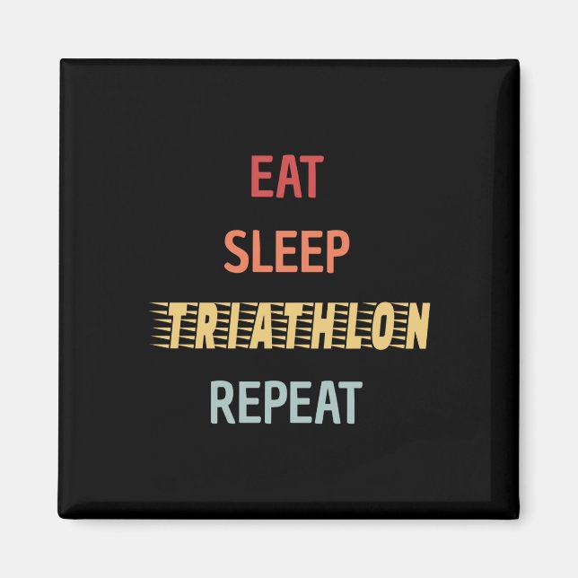 Aimant Triathlon - Manger Dormir Triathlon Répéter (Devant)