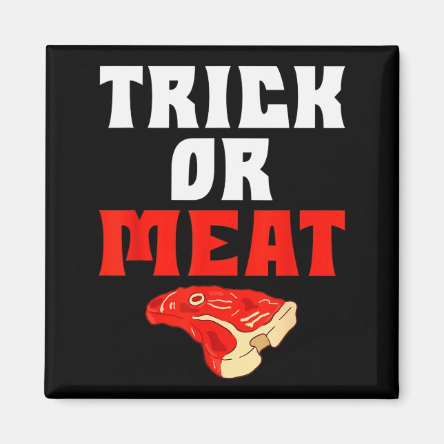 Aimant Trick Or Meat Halloween Bbq Grill Funny Beef  (Devant)