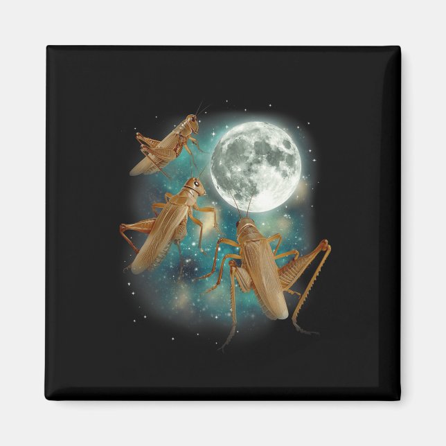 Aimant Trois Lune de criquet 3 Insecte Hurlement Meme Mag (Devant)