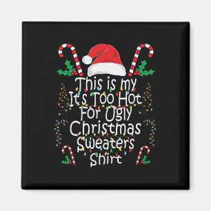 Aimant Trop Chaud Noël laid S Amusants Xmas Hommes Famill