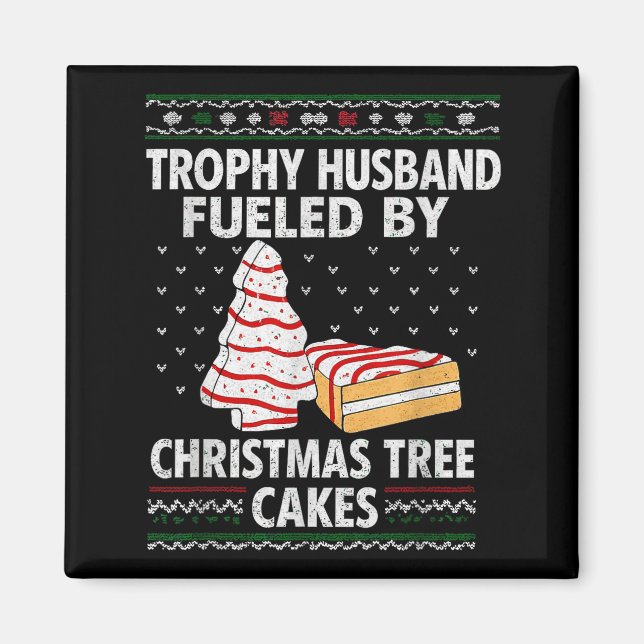 Aimant Trophy Husband Alimenté par Christmas Tree Cakes D (Devant)