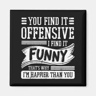 Aimant Trouvez offensant trouvez drôle humour hommes femm