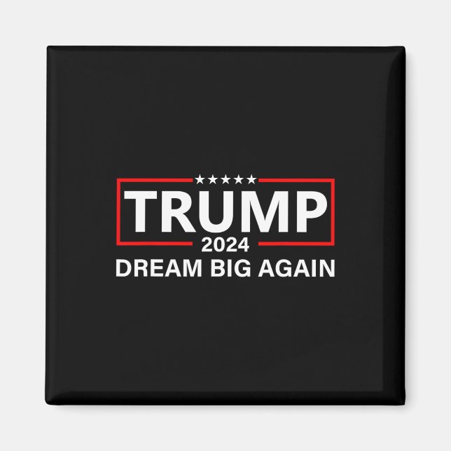 Aimant Trump 2024 et son rêve (Devant)