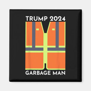 Aimant Trump 2024 Garbage Man Funny Garbage Patriots Supp