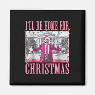 Aimant Trump 2024 Je serai à la maison pour Noël Père Noë