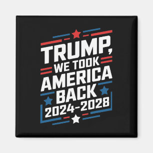 Aimant Trump 2024 Nous avons repris l'Amérique Élection 2