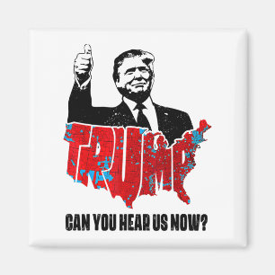 Aimant Trump 2024 Pouvez-Vous Nous Entendre Maintenant Ca