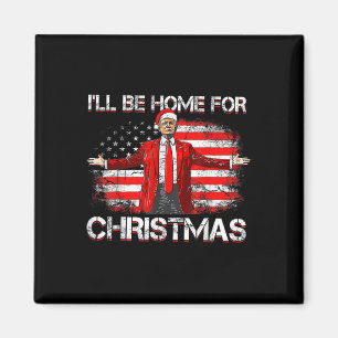 Aimant Trump 2024 Sera À La Maison Pour Noël Drôle Trump 