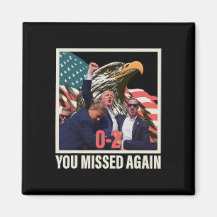 Aimant Trump 2024 Vous avez encore manqué 0-2