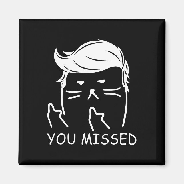 Aimant Trump 2025 Chat Drôle Vous Manqué (Devant)