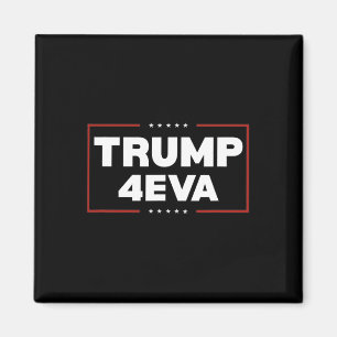 Aimant Trump 4eva Forever Président Trump 4eva