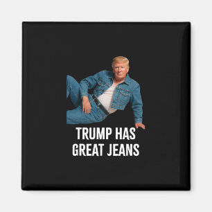 Aimant Trump a de super jeans drôle graphique tee rétro d