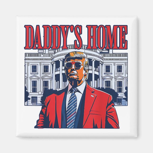 Aimant Trump à la maison de papa | Cadeau de la Maison Bl (Devant)
