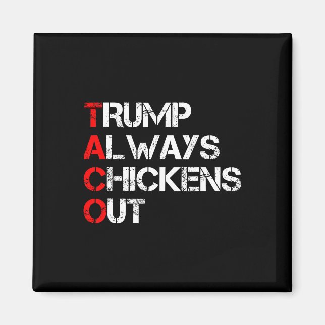 Aimant Trump abandonne toujours les échanges de tacos Mèm (Devant)