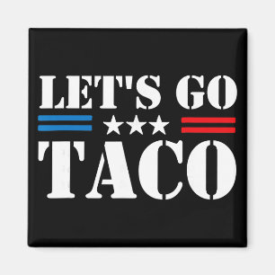 Aimant Trump abandonne toujours Let's Go Taco Mème drôle