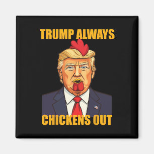 Aimant Trump abandonne toujours taco drôle poulet Trump
