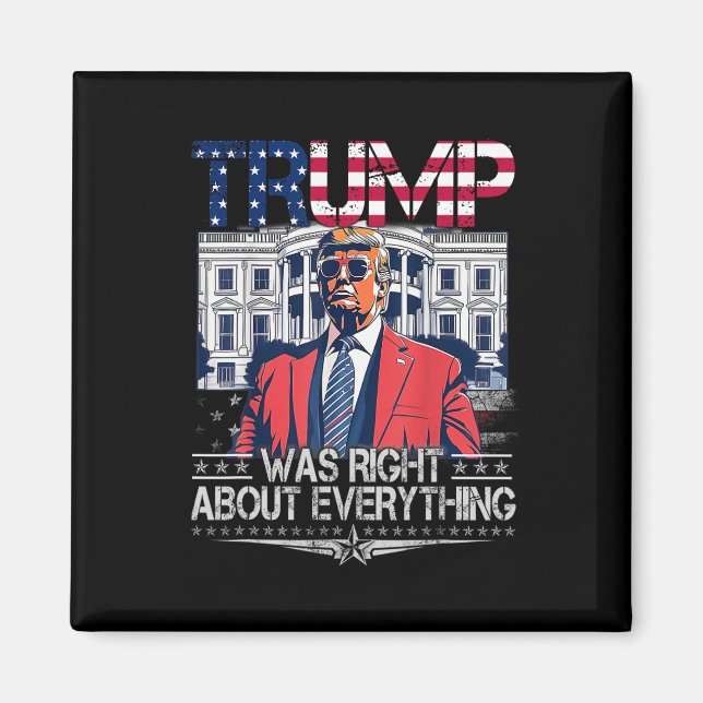 Aimant Trump avait raison à propos de tout Drapeau améric (Devant)