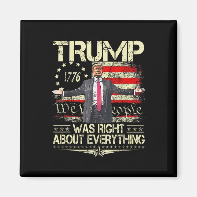 Aimant Trump avait raison à propos de tout Drapeau améric (Devant)