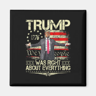 Aimant Trump avait raison sur tout Drapeau américain Papa