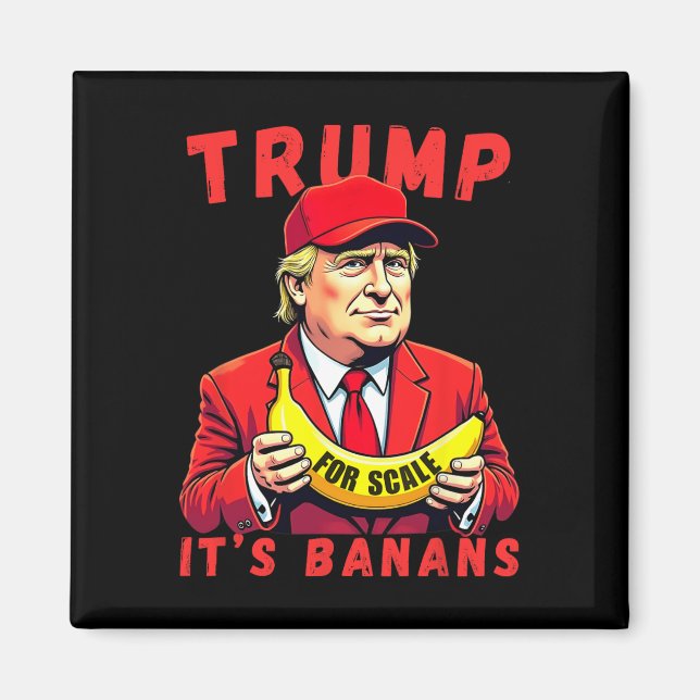 Aimant Trump C'est la banane (pour l'échelle) (Devant)
