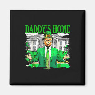 Aimant Trump Daddys Accueil Maison Blanche Jour de la Sai