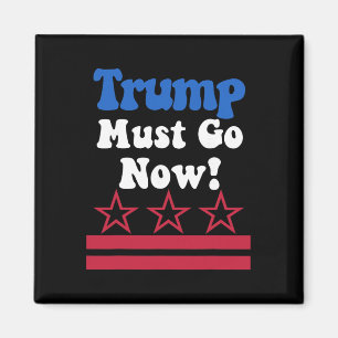 Aimant Trump doit partir, Trump doit partir maintenant !