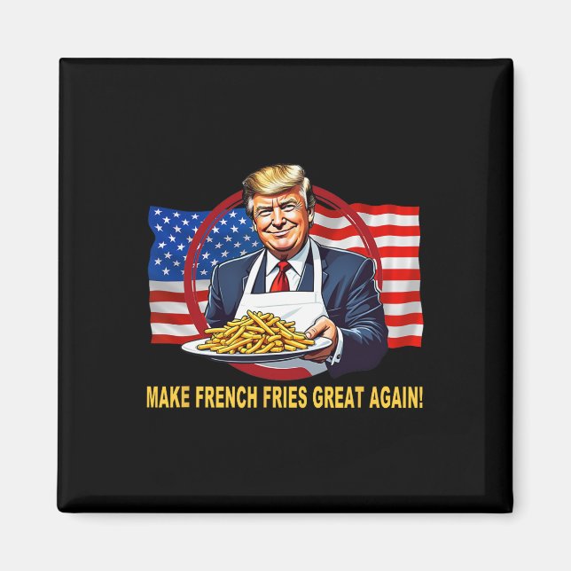 Aimant Trump Drôle Faire Frites Grande Encore  (Devant)