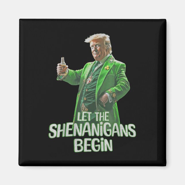 Aimant Trump Drôle Que Les Shenanigans Commencent À St pa (Devant)