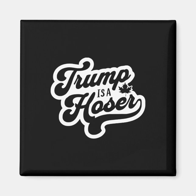 Aimant Trump est un hoser drôle Maple Leaf Canada Canadie (Devant)
