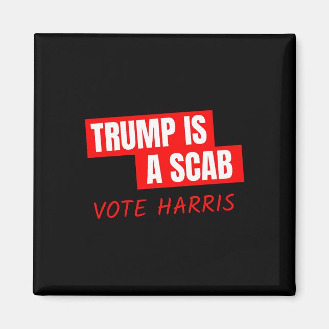 Aimant Trump Est Un Scab Vote Harris (Devant)
