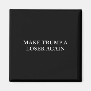 Aimant Trump et le perdant à nouveau