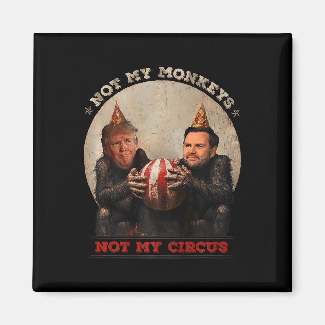 Aimant Trump Et Vance Pas Mes Singes, Pas Mon Cirque (Devant)
