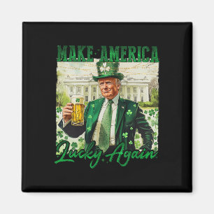 Aimant Trump Faire de l'Amérique Chanceux Encore St Patri
