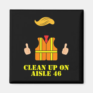 Aimant Trump Garbage Man Safety Vest Clean Up On Aisle 46