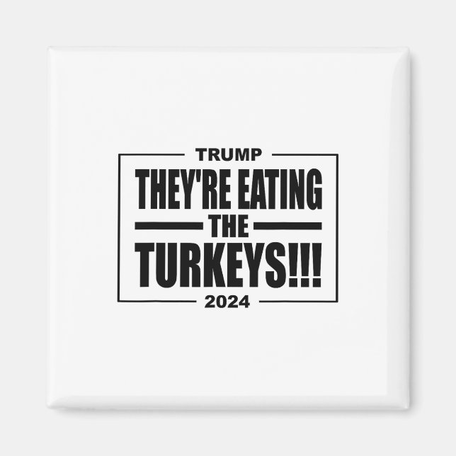 Aimant Trump Ils mangent Les Dindons Thanksgiving Holi (Devant)