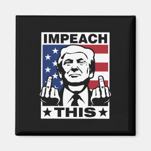Aimant Trump Impeach Ça Usa Doigts Drôle
