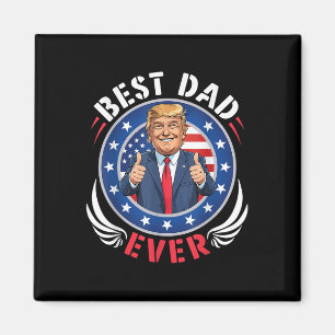 Aimant Trump Meilleur Papa Joyeux Père Day Papa Papa Hu