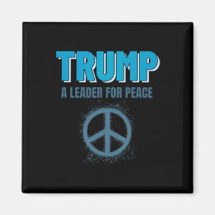 Aimant Trump Paix Président Trump Un Leader Pour La Paix 