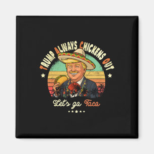 Aimant Trump Recule Toujours Drôle Trump T.a.c.o