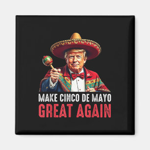 Aimant Trump rend le Cinco De Mayo grand à nouveau