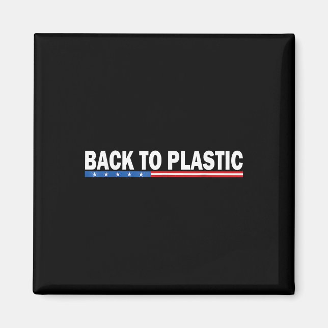 Aimant Trump Retour À Plastic Funny _1 (Devant)