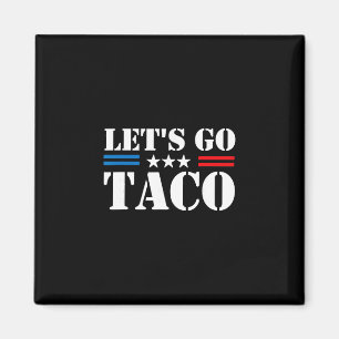 Aimant Trump se dégonfle toujours Allons-y Taco Mème drôl